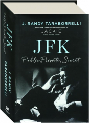 JFK: Public, Private, Secret