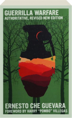 GUERRILLA WARFARE, Authoritative, Revised Edition