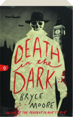 DEATH IN THE DARK