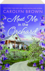 MEET ME IN THE ORCHARD