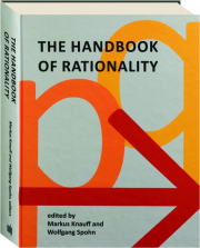 THE HANDBOOK OF RATIONALITY