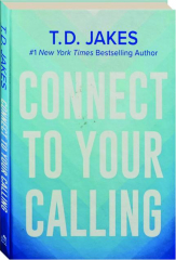 CONNECT TO YOUR CALLING