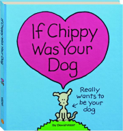 IF CHIPPY WAS YOUR DOG