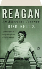 REAGAN: An American Journey
