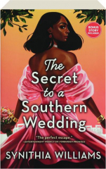 THE SECRET TO A SOUTHERN WEDDING