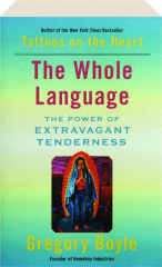 THE WHOLE LANGUAGE: The Power of Extravagant