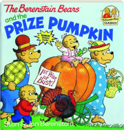 THE BERENSTAIN BEARS AND THE PRIZE PUMPKIN