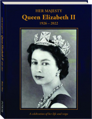 HER MAJESTY QUEEN ELIZABETH II, 1926-2022
