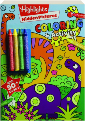 HIGHLIGHTS HIDDEN PICTURES COLORING & ACTIVITY
