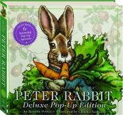 THE CLASSIC TALE OF PETER RABBIT: Deluxe Pop-Up Edition