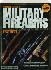 STANDARD CATALOG OF MILITARY FIREARMS, 10TH EDITION