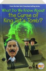WHAT DO WE KNOW ABOUT THE CURSE OF KING TUT'S TOMB?