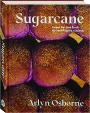 SUGARCANE: Sweet Recipes from My Half-Filipino Kitchen
