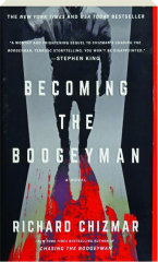 BECOMING THE BOOGEYMAN