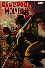 DEADPOOL VS. WOLVERINE
