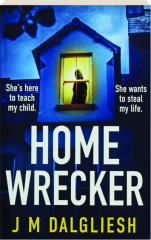 HOME WRECKER
