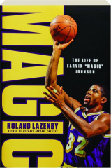 MAGIC: The Life of Earvin "Magic" Johnson