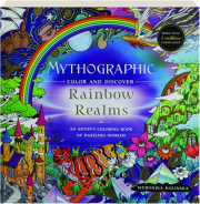 MYTHOGRAPHIC COLOR AND DISCOVER: Rainbow Realms