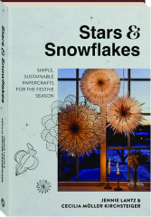 STARS & SNOWFLAKES: Simple, Sustainable Papercrafts for the Festive Season
