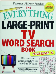 THE EVERYTHING LARGE-PRINT TV WORD SEARCH BOOK, VOLUME 2: 120+ Must-See Word Searches for Tuned-In TV Fans!