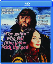 THE SAILOR WHO FELL FROM GRACE WITH THE SEA