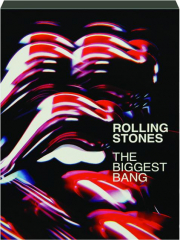 ROLLING STONES: The Biggest Bang