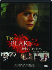 THE BLAKE MYSTERIES: Ghost Stories