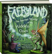 FAERYLAND: The Secret World of the Hidden Ones