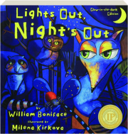 LIGHTS OUT, NIGHT'S OUT: Glow in the Dark Edition