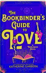 THE BOOKBINDER'S GUIDE TO LOVE