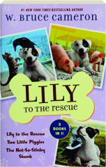 LILY TO THE RESCUE: 3 Books in 1