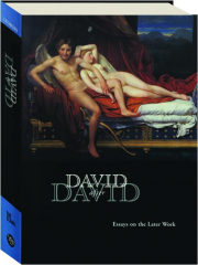 DAVID AFTER DAVID: Essays on the Later Work