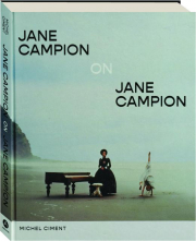 JANE CAMPION ON JANE CAMPION
