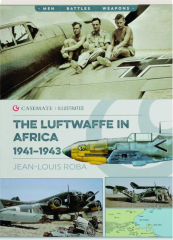 THE LUFTWAFFE IN AFRICA, 1941-1943