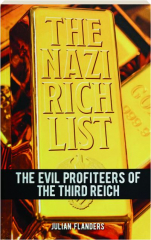 THE NAZI RICH LIST: The Evil Profiteers of the Third Reich
