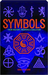 SYMBOLS: Their History, Meaning & Evolution