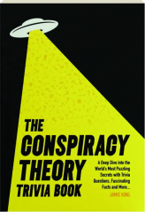 THE CONSPIRACY THEORY TRIVIA BOOK