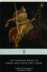 THE PENGUIN BOOK OF GREEK AND LATIN LYRIC VERSE