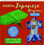 CREATIVE JAPANESE ORIGAMI: Paper Block Plus 64-Page Book