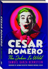CESAR ROMERO: The Joker Is Wild