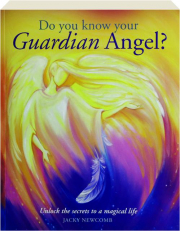 DO YOU KNOW YOUR GUARDIAN ANGEL?