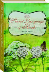 THE SECRET LANGUAGE OF HERBS
