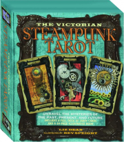 THE VICTORIAN STEAMPUNK TAROT: Unravel the Mysteries of the Past, Present, and Future