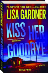 KISS HER GOODBYE