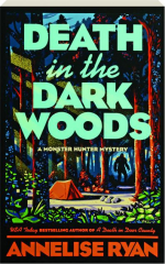 DEATH IN THE DARK WOODS