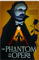 THE PHANTOM OF THE OPERA