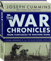 THE WAR CHRONICLES: From Flintlocks to Machine Guns