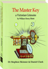 THE MASTER KEY: A Victorian Grimoire