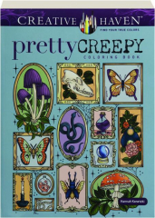 CREATIVE HAVEN PRETTY CREEPY COLORING BOOK