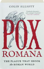 POX ROMANA: The Plague That Shook the Roman World